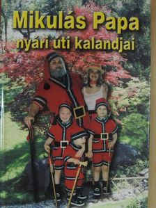 Szabó Géza - Mikulás Papa nyári úti kalandjai [antikvár]