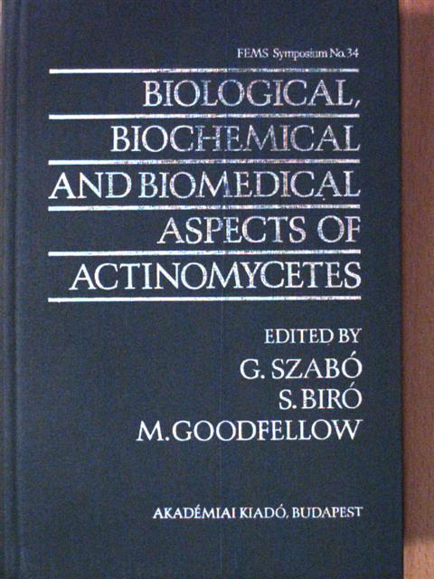 Biological, Biochemical and Biomedical Aspects of Actinomycetes - Part B [antikvár]