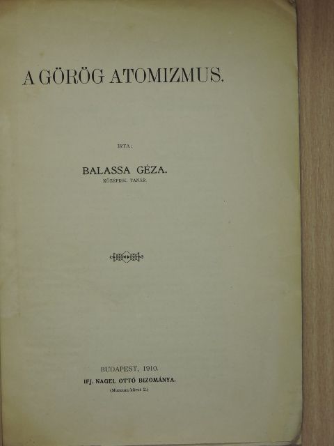 Balassa Géza - A görög atomizmus [antikvár]