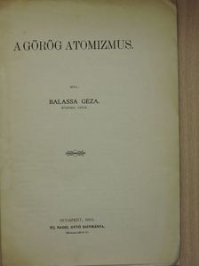 Balassa Géza - A görög atomizmus [antikvár]