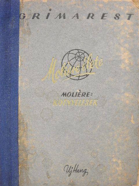 Grimarest - Moliére élete/Kotnyelesek [antikvár]