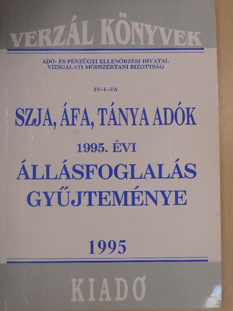 SZJA, ÁFA, TÁNYA adók 1995. évi állásfoglalás gyűjteménye [antikvár]