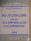 SZJA, ÁFA, TÁNYA adók 1995. évi állásfoglalás gyűjteménye [antikvár]