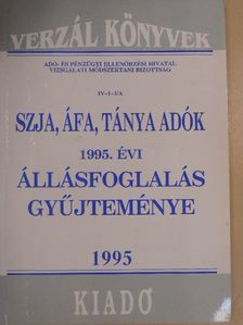 SZJA, ÁFA, TÁNYA adók 1995. évi állásfoglalás gyűjteménye [antikvár]