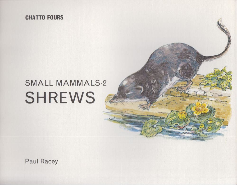 Paul Racey - Small Mammals 2. - Shrews [antikvár]