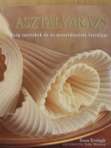 Tessa Evelegh - Asztalvarázs [antikvár]