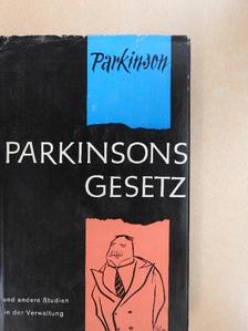 C. Northcote Parkinson - Parkinsons Gesetz und andere Untersuchungen über die Verwaltung [antikvár]
