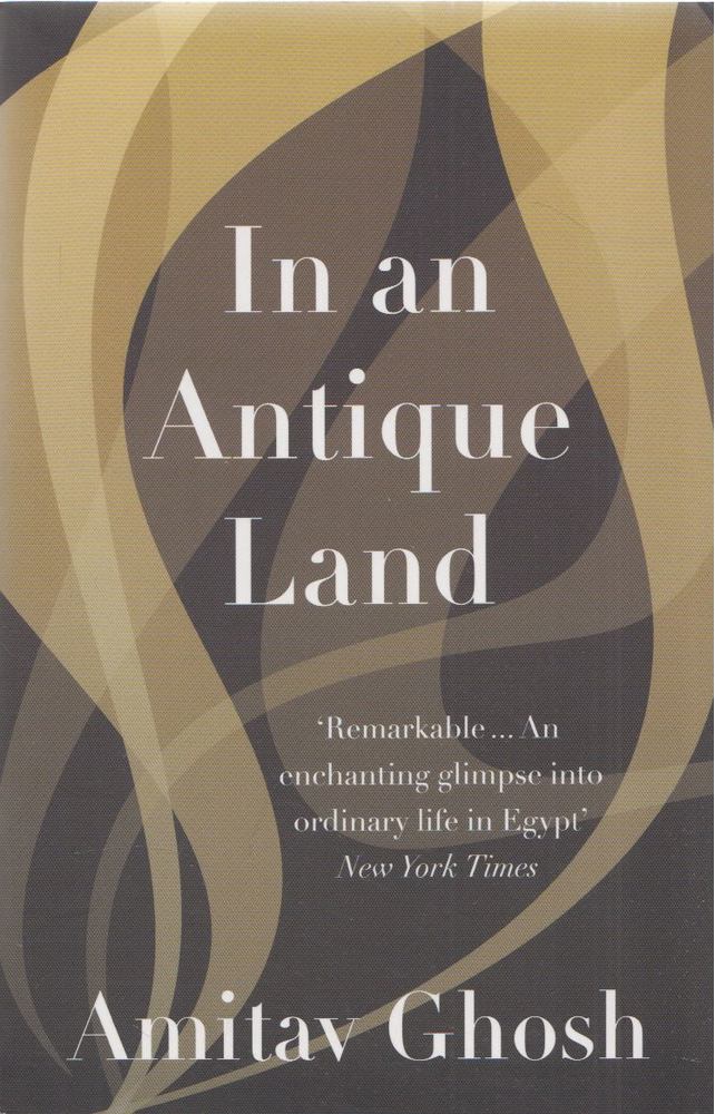 Amitav Ghosh - In an Antique Land [antikvár]