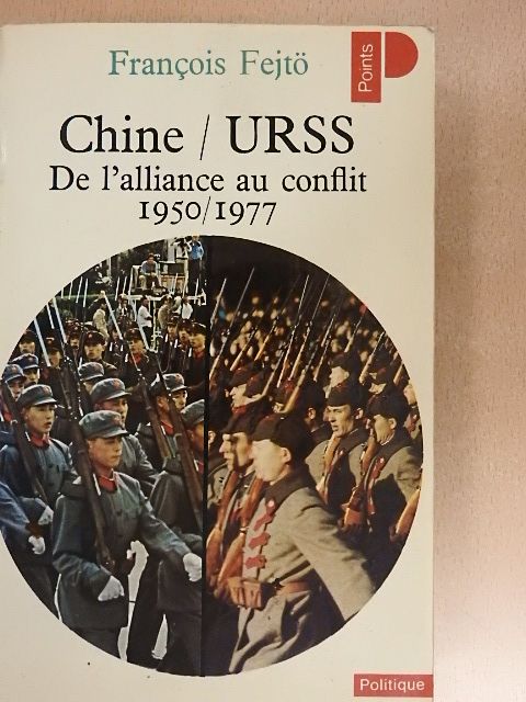 Fejtő Ferenc - Chine-URSS [antikvár]