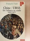 Fejtő Ferenc - Chine-URSS [antikvár]