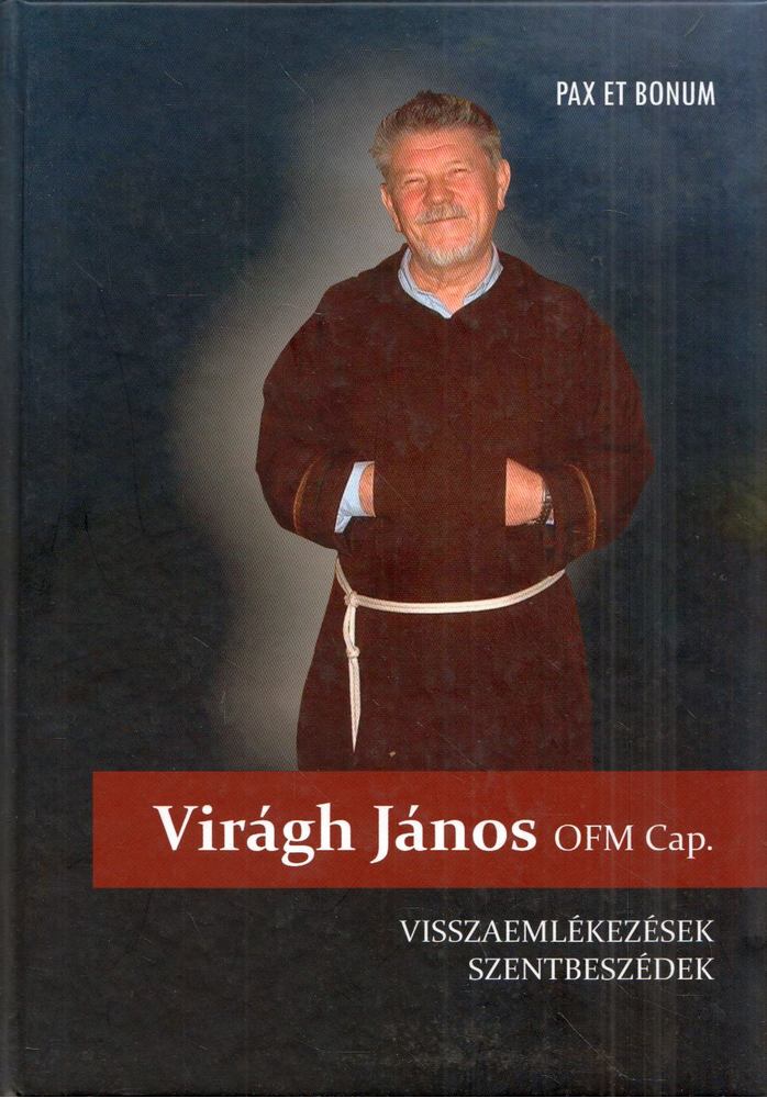 Virágh János - Visszaemlékezések, szentbeszédek [antikvár]