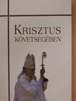 Krisztus követségében (dedikált példány) [antikvár]
