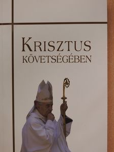 Krisztus követségében (dedikált példány) [antikvár]