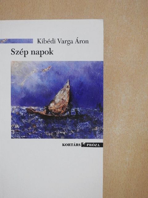 Kibédi Varga Áron - Szép napok [antikvár]