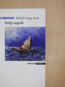 Kibédi Varga Áron - Szép napok [antikvár]