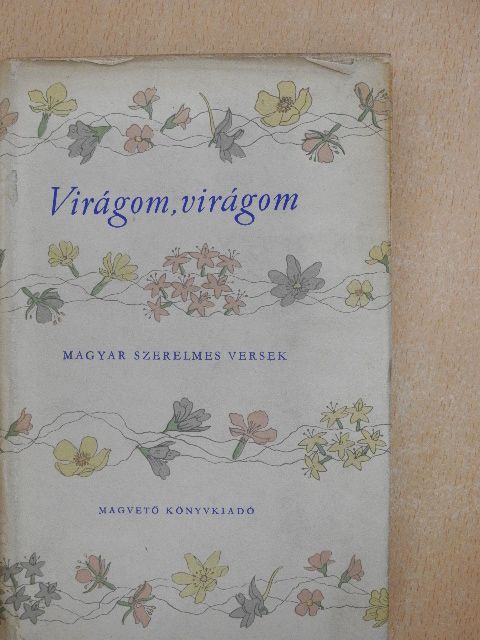 Ady Endre - Virágom, virágom [antikvár]