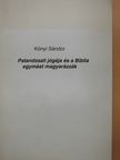 Kónyi Sándor - Patandzsali jógája és a Biblia egymást magyarázzák (dedikált példány) [antikvár]