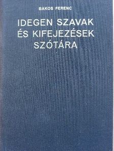 Idegen szavak és kifejezések szótára [antikvár]