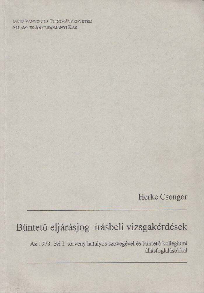 Herke Csongor - Büntető eljárásjog írásbeli vizsgakérdések [antikvár]