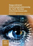 Tünde (szerk.) Bonnyai - Nagyvállalati biztonságtudatosság és nyílt forrású információszerzés - Kiber-és információbiztonsági tanulmányok [eKönyv: epub, mobi, pdf]