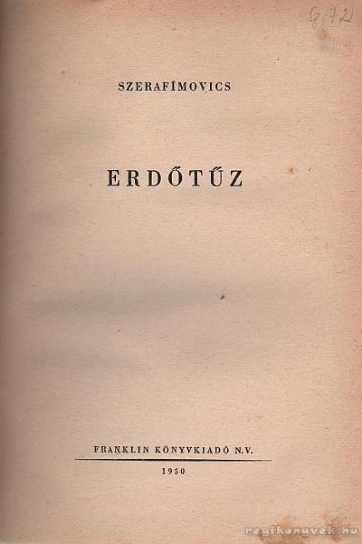 Szerafimovics, A. - Erdőtűz [antikvár]