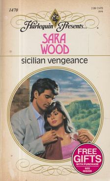Sara Wood - Sicilian Vengeance [antikvár]