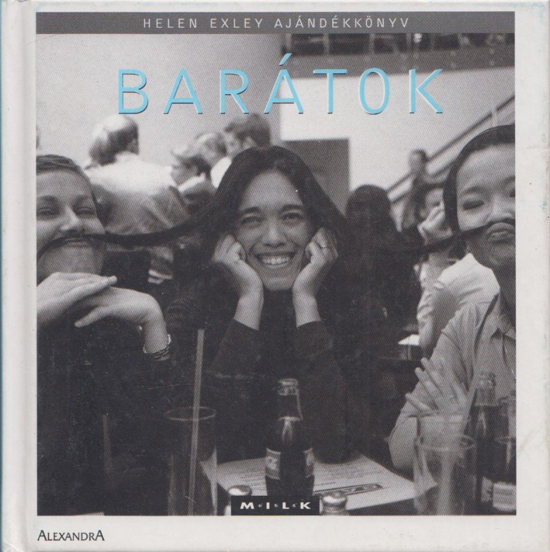Helen Exley - Barátok [antikvár]