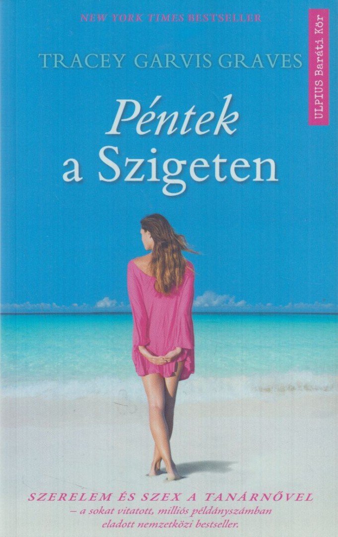 Tracey Garvis Graves - Péntek a Szigeten [antikvár]