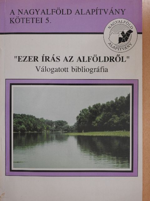 "Ezer írás az Alföldről" [antikvár]