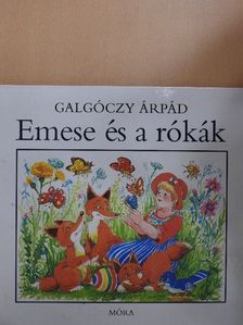 Galgóczy Árpád - Emese és a rókák [antikvár]
