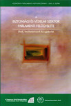 Hans Born - A biztonsági és védelmi szektor parlamenti felügyelete [antikvár]