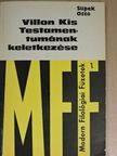 Süpek Ottó - Villon Kis Testamentumának keletkezése [antikvár]