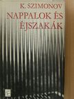 Konsztantyin Szimonov - Nappalok és éjszakák [antikvár]