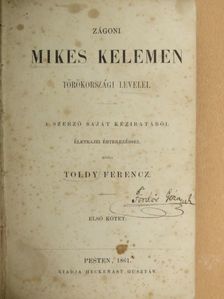 Zágoni Mikes Kelemen - Zágoni Mikes Kelemen törökországi levelei I-II. [antikvár]