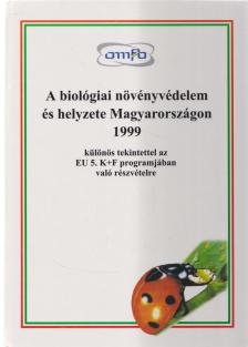 prof. Darvas Béla, dr. Polgár A. László - A biológiai növényvédelem és helyzete Magyarországon 1999 [antikvár]