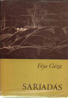 FÉJA GÉZA - Sarjadás [antikvár]