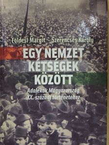 Földesi Margit - Egy nemzet kétségek között [antikvár]