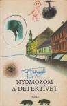 Ecsedy Judit - Nyomozom a detektívet [antikvár]