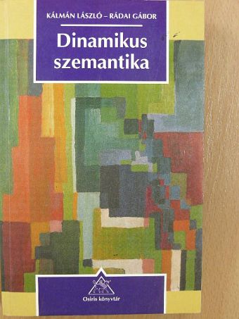 Kálmán László - Dinamikus szemantika [antikvár]