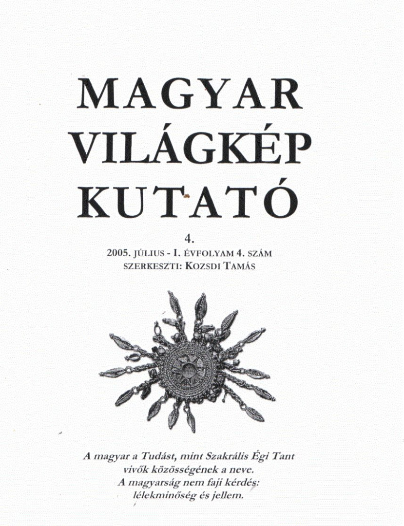 Kozsdi Tamás - Magyar világkép kutató 2005. július [antikvár]