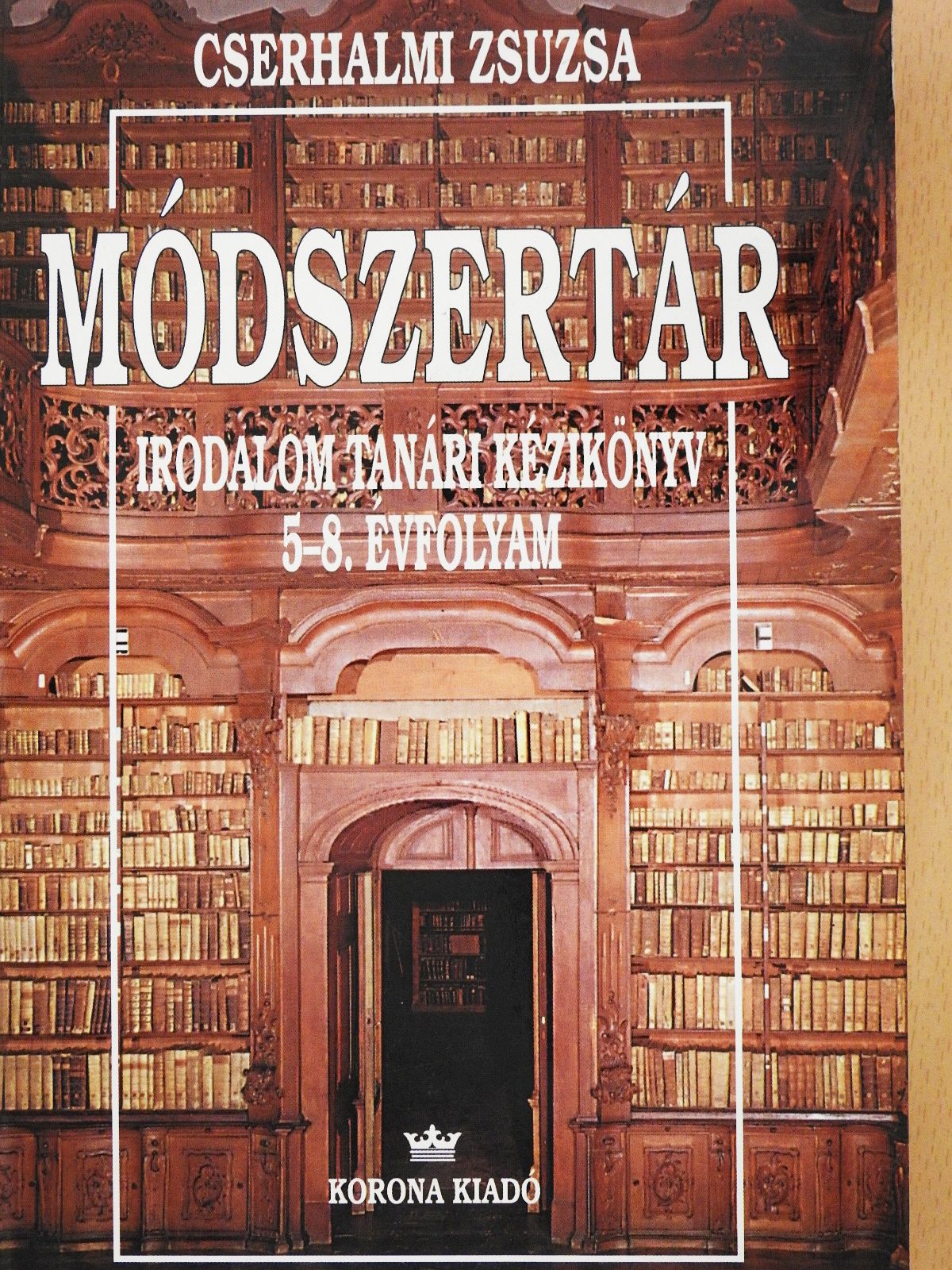 Cserhalmi Zsuzsa - Módszertár (dedikált példány) [antikvár]