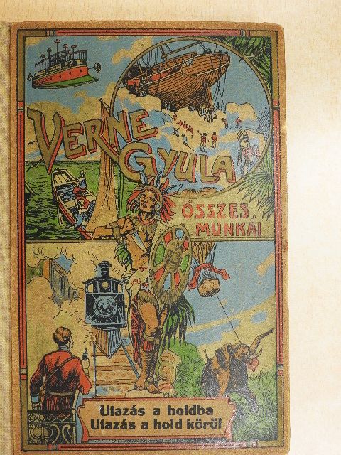 Verne Gyula - Utazás a Holdba/Utazás a Hold körül [antikvár]