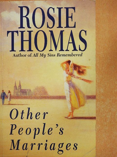 Rosie Thomas - Other People's Marriages [antikvár]