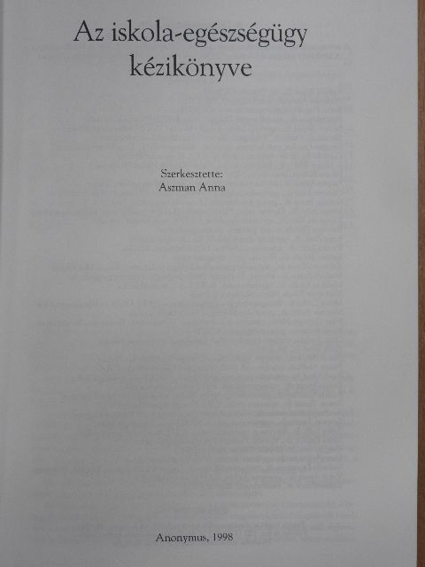 Ágfalvi Rózsa - Az iskola-egészségügy kézikönyve [antikvár]