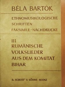 Bartók Béla - Ethnomusikologische Schriften Faksimile-Nachdrucke III. [antikvár]