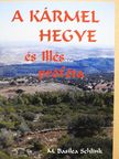 M. Basilea Schlink - A Kármel hegye és Illés próféta [antikvár]