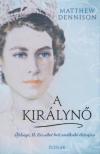 Matthew Dennison - A királynő [antikvár]