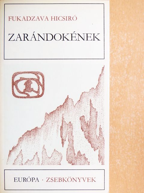 Fukadzava Hicsiró - Zarándokének [antikvár]
