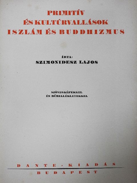 Szimonidesz Lajos - Primitív és kultúrvallások, iszlám és buddhizmus [antikvár]