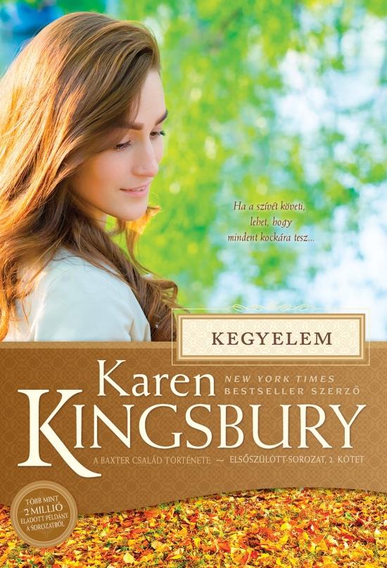 Karen Kingsbury - Kegyelem - Elsőszülött sorozat 2. [szépséghibás]